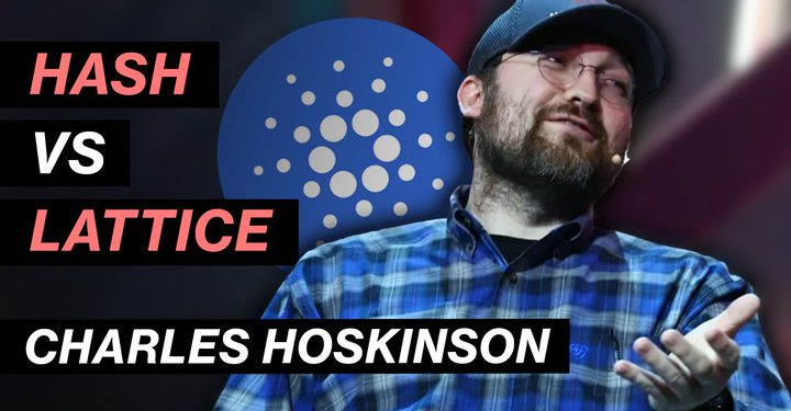 Charles Hoskinson on Hash vs Lattice-Based Cryptography