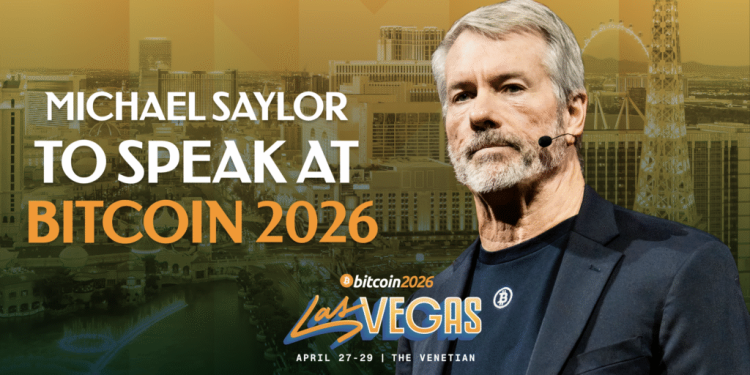 Michael Saylor Confirmed As A Speaker For Bitcoin 2026