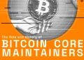 The Role And History Of Bitcoin Core Maintainers