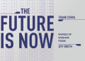 The Future Is Now, Words Of Wisdom From Jeff Booth